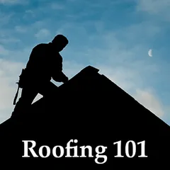 Roofing 101